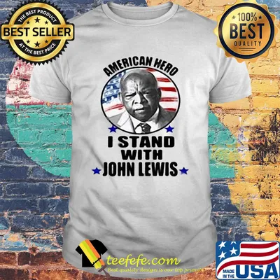 American hero i stand with john lewis flag shirt