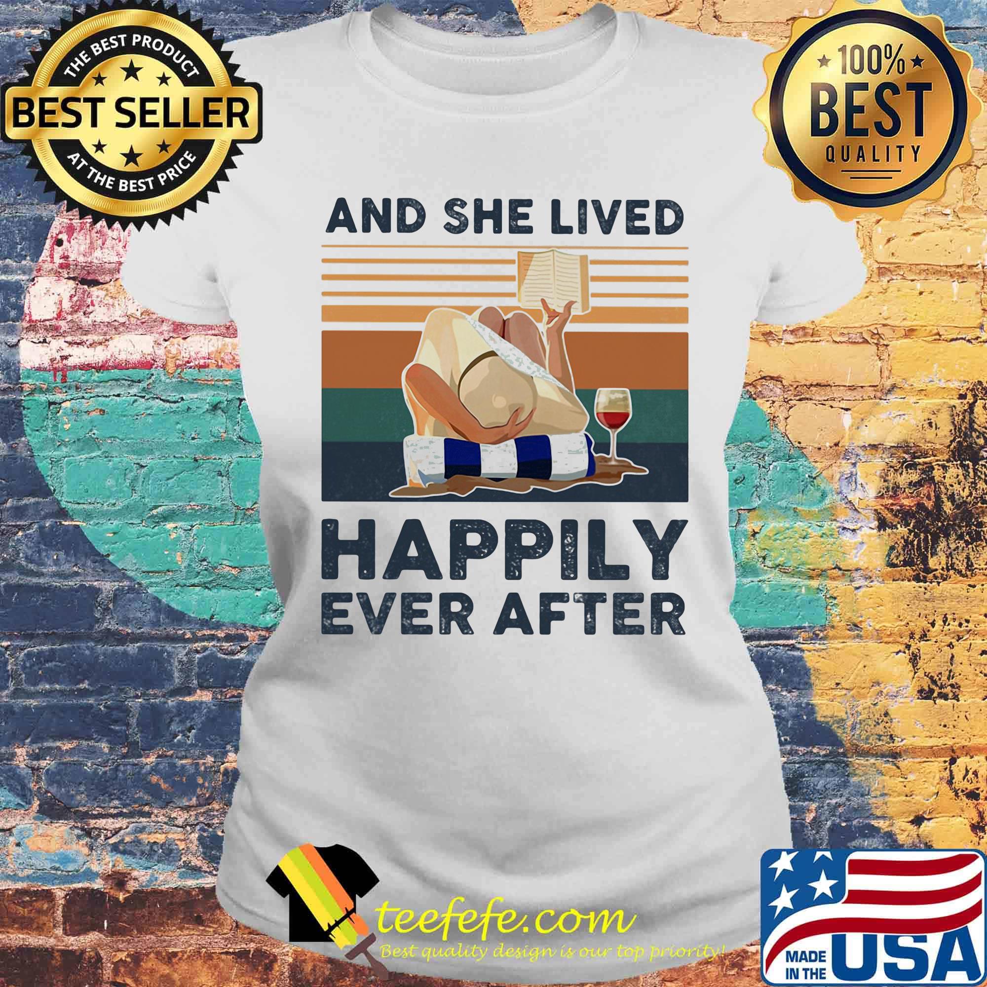 And She Lived Happily Ever After Lying Down Reading Cup Of Wine Shirt Laides tee And She Lived Happily Ever After Lying Down Reading Cup Of Wine Shirt Laides tee