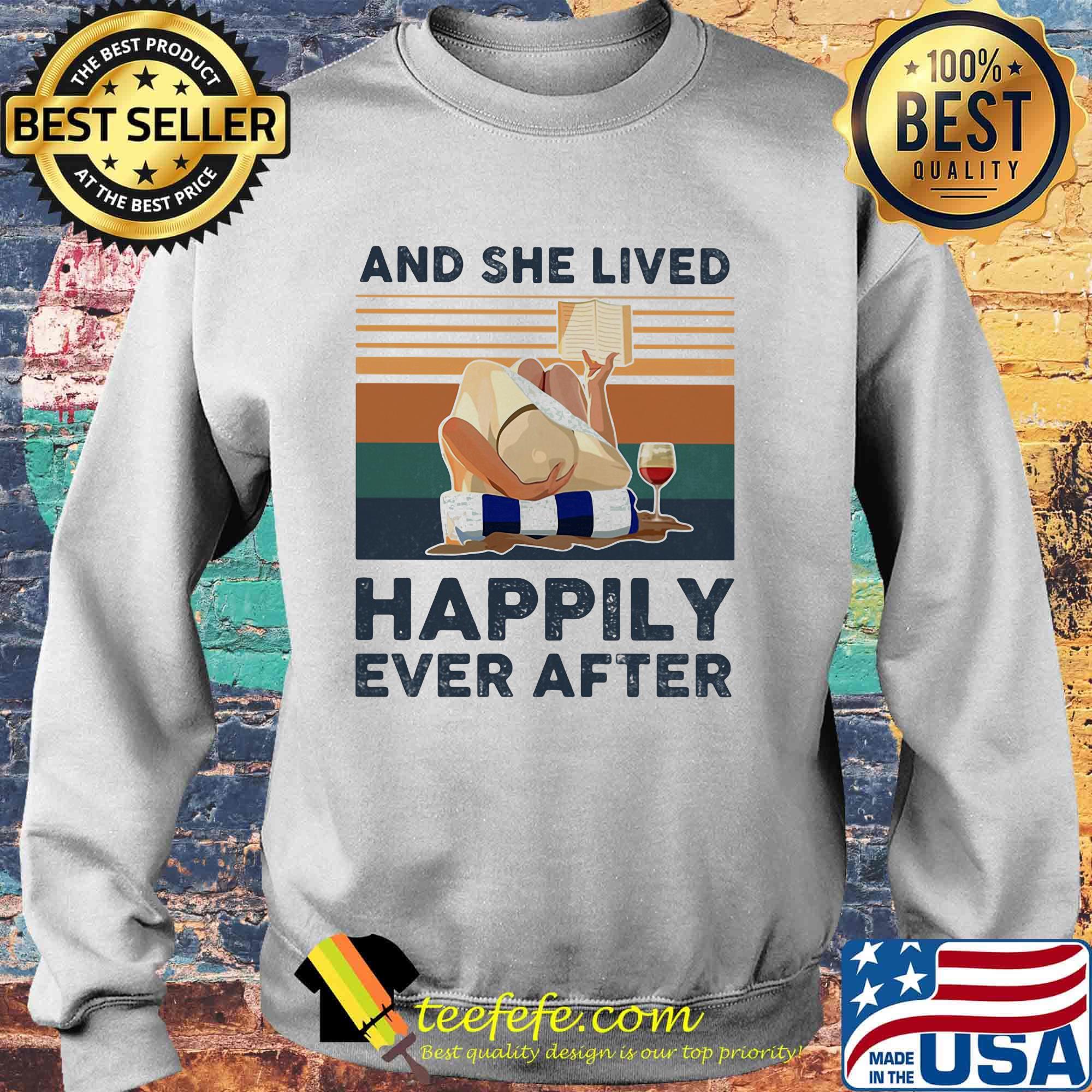 And She Lived Happily Ever After Lying Down Reading Cup Of Wine Shirt Sweater And She Lived Happily Ever After Lying Down Reading Cup Of Wine Shirt Sweater