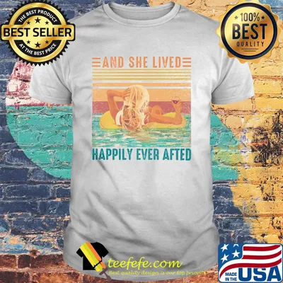 And She Lived Happily Ever After Vintage Retro Shirt