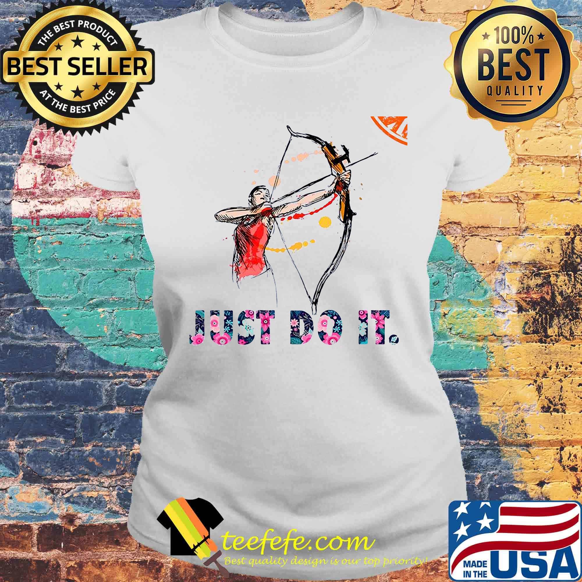 Archer just do it flowers s Laides tee Archer just do it flowers s Laides tee