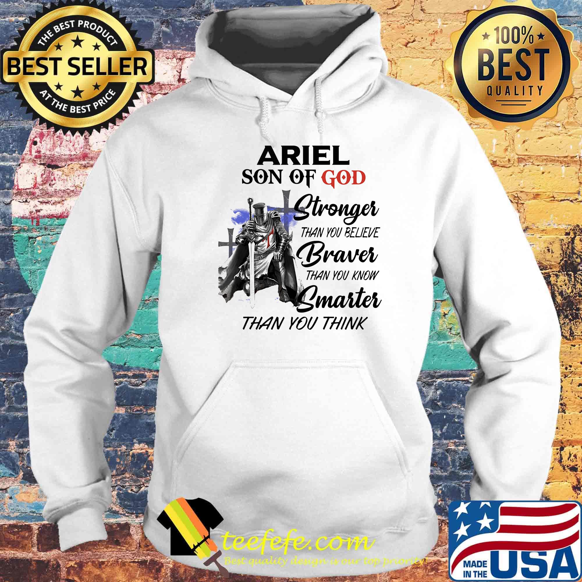 Ariel Son Of God Stronger Than You Believe Braver Than You Know Smarter Than You Think Shirt Hoodie Ariel Son Of God Stronger Than You Believe Braver Than You Know Smarter Than You Think Shirt Hoodie