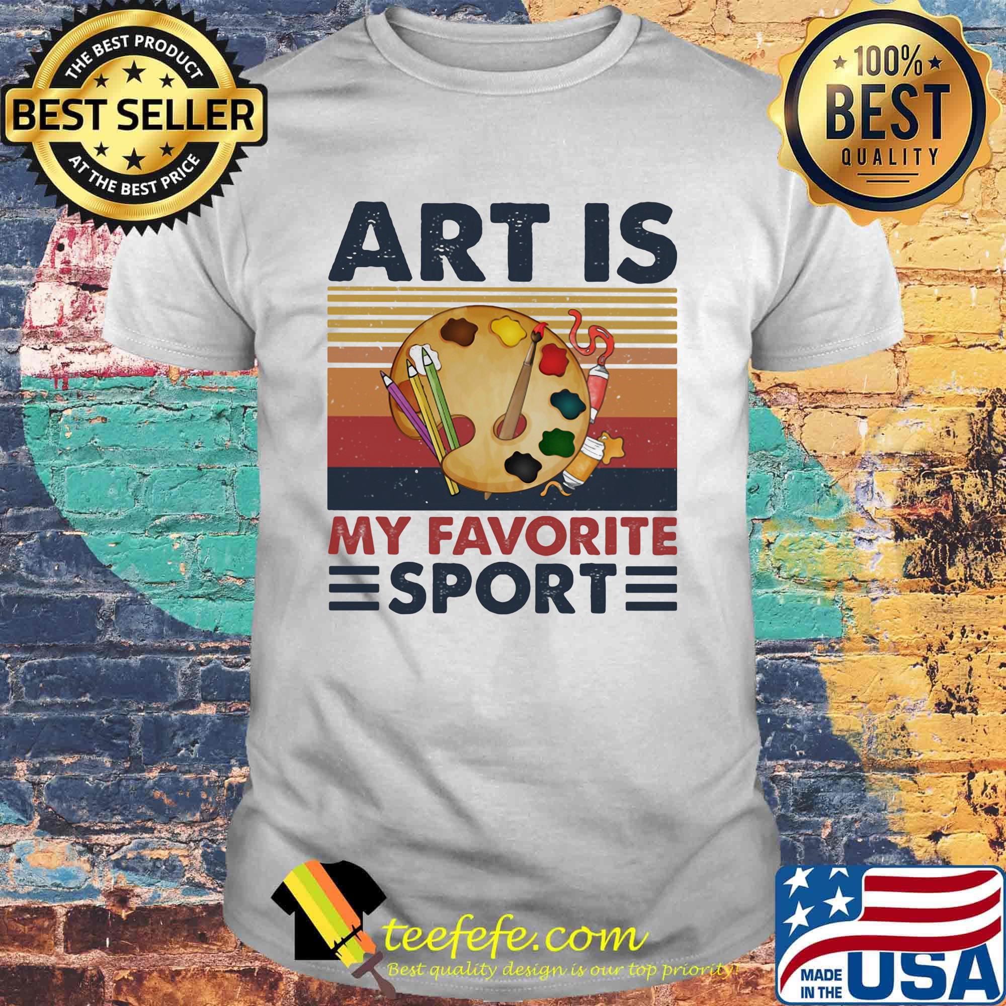 Art is my favorite sport vintage retro shirt