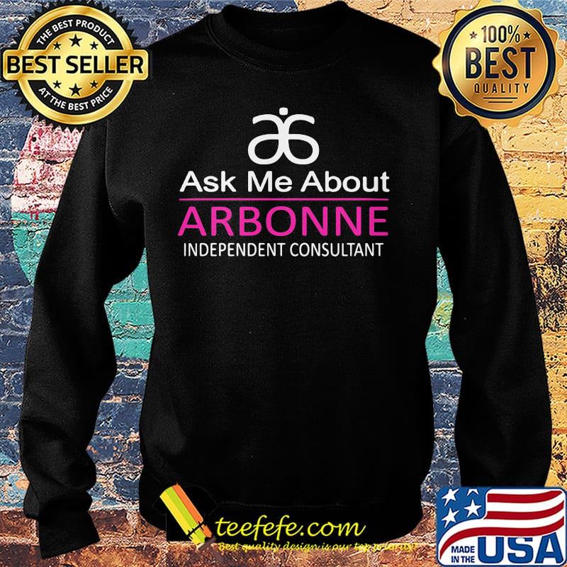 Ask me about arbonne independent consultant s Sweater Ask me about arbonne independent consultant s Sweater
