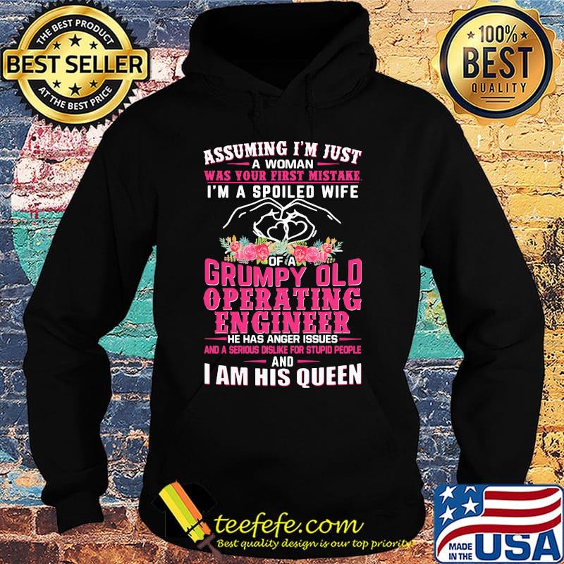 Assuming I'm just an old lady was your first mistake I'm a spoiled wife of a he has anger issues and I am his queen s Hoodie Assuming I'm just an old lady was your first mistake I'm a spoiled wife of a he has anger issues and I am his queen s Hoodie