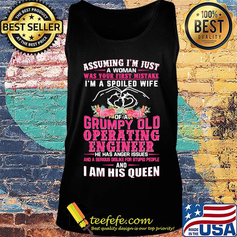 Assuming I'm just an old lady was your first mistake I'm a spoiled wife of a he has anger issues and I am his queen s Tank top Assuming I'm just an old lady was your first mistake I'm a spoiled wife of a he has anger issues and I am his queen s Tank top