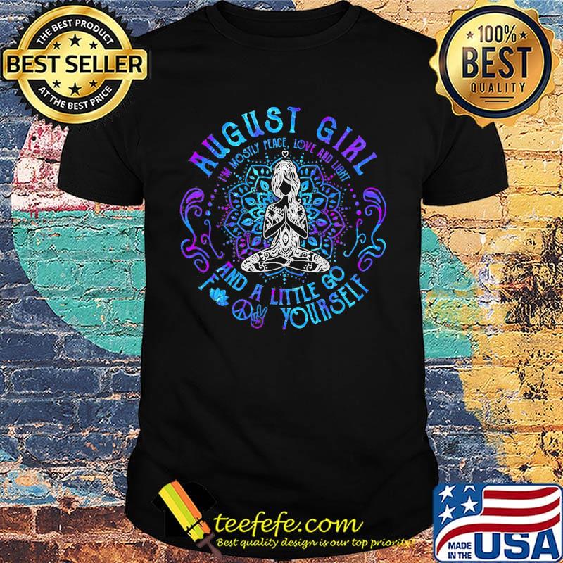 August Girl And A Little Go Yourself Yoga Shirt August Girl And A Little Go Yourself Yoga Shirt
