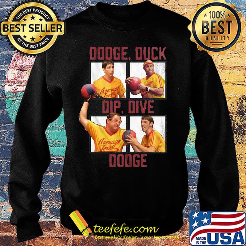 Average joe's dodge duck dip dive dodgeball s Sweater Average joe's dodge duck dip dive dodgeball s Sweater