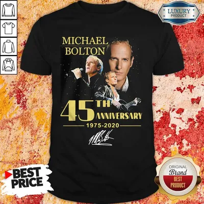 Awesome Michael Bolton 45th Anniversary 1975 2020 Signature Shirt