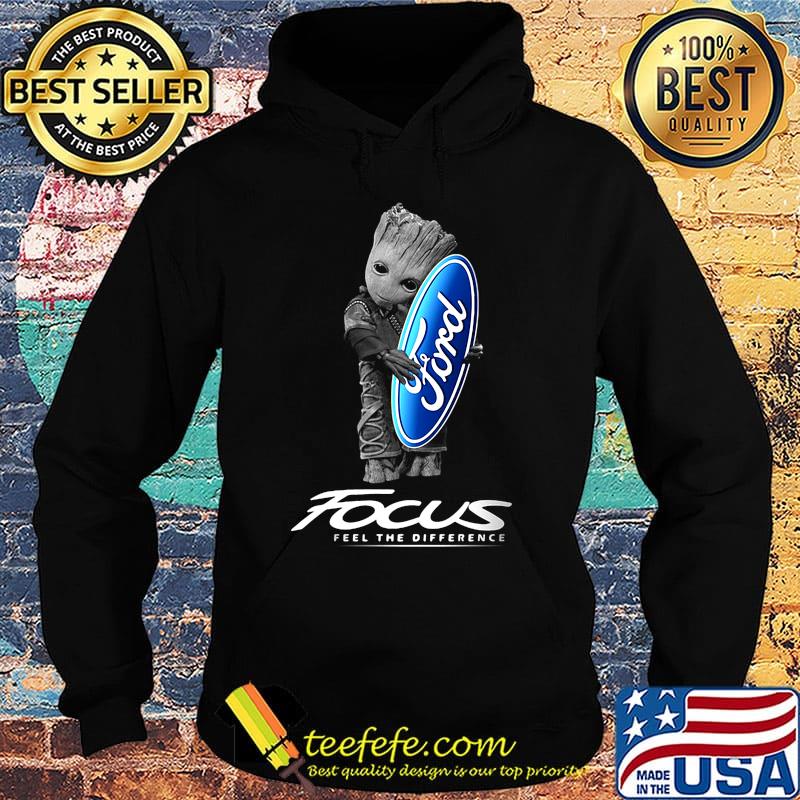 Baby groot hug ford logo focus feel the difference s Hoodie Baby groot hug ford logo focus feel the difference s Hoodie