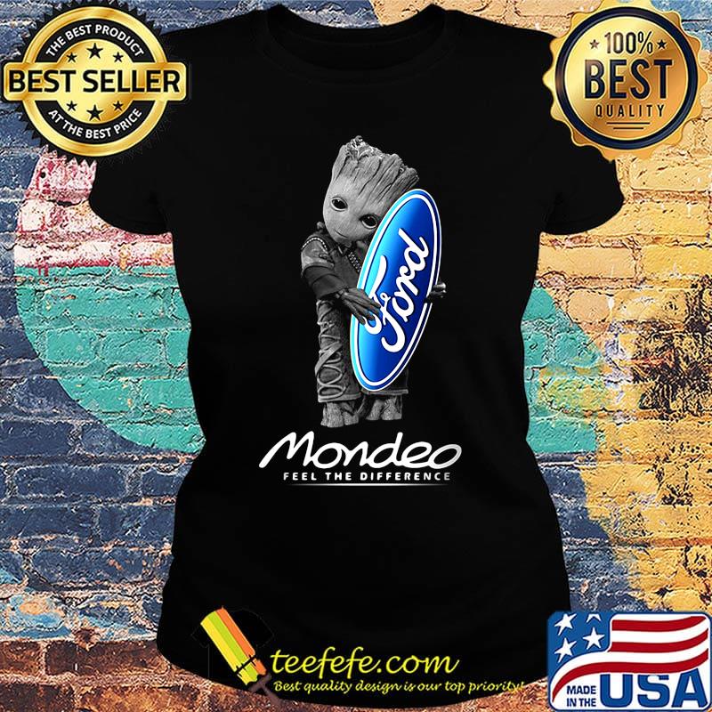 Baby groot hug ford logo mondeo feel the difference s Ladies tee Baby groot hug ford logo mondeo feel the difference s Ladies tee