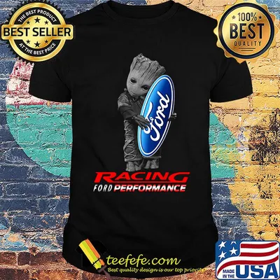 Baby groot hug ford logo racing ford performance shirt