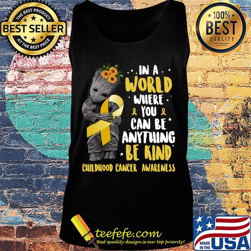 Baby groot in a world where you can be anything be kind childhood cancer awareness sunflowers s Tank top Baby groot in a world where you can be anything be kind childhood cancer awareness sunflowers s Tank top