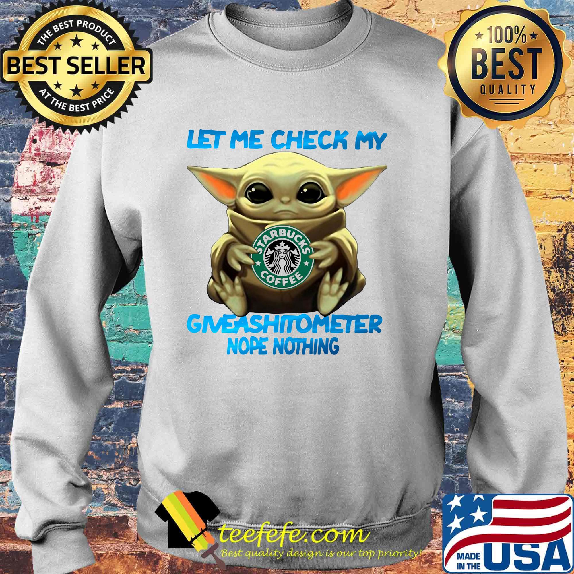 Baby yoda hug starbucks coffee let me check my giveashitometer nope nothing s Sweater Baby yoda hug starbucks coffee let me check my giveashitometer nope nothing s Sweater