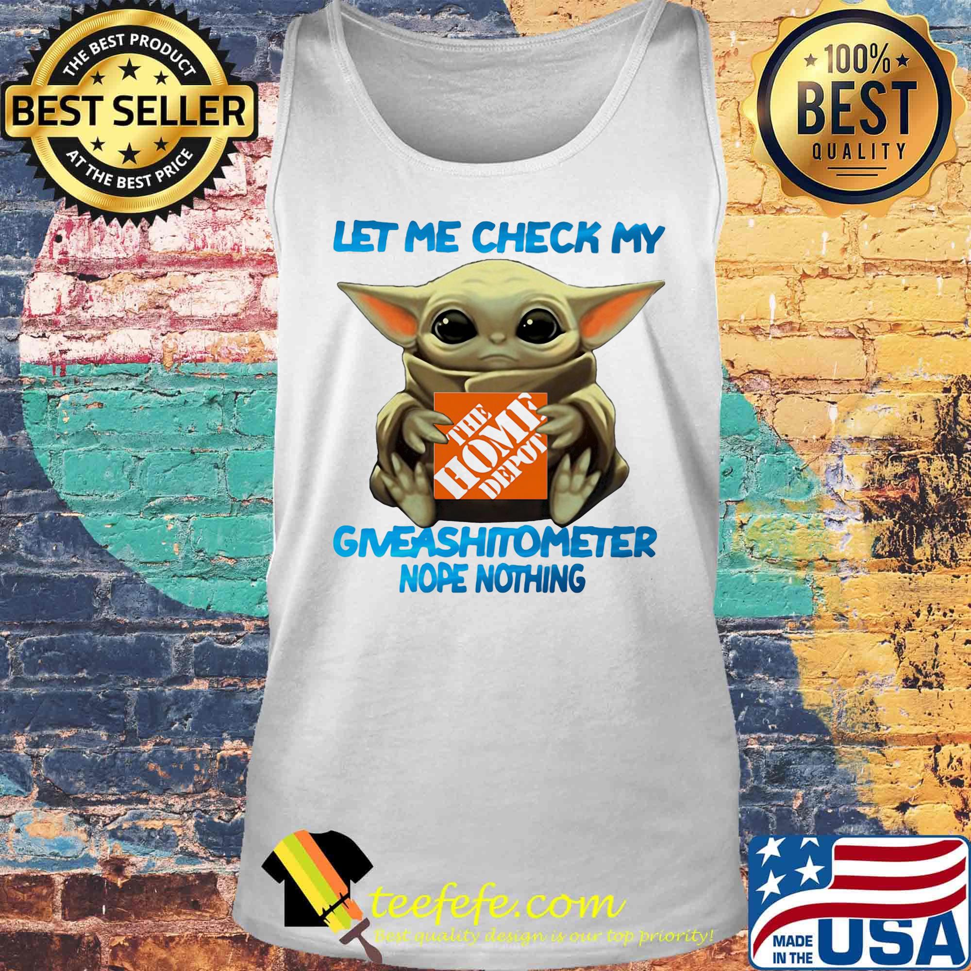 Baby yoda hug the home depot let me check my giveashitometer nope nothing s Tank top Baby yoda hug the home depot let me check my giveashitometer nope nothing s Tank top