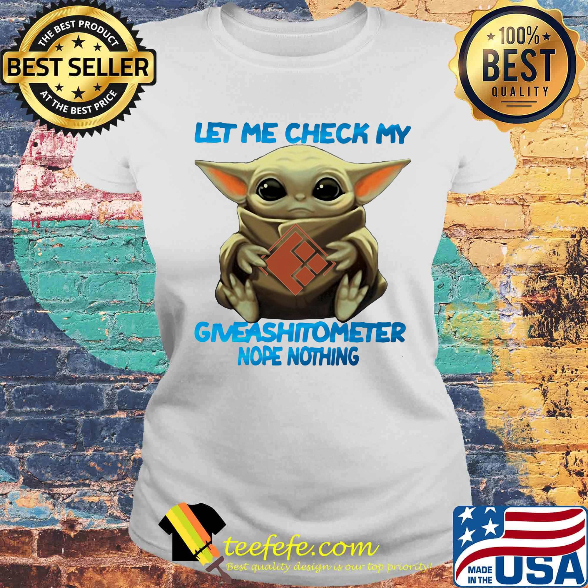 Baby yoda hug the home depot logo let me check my giveashitometer nope nothing s Laides tee Baby yoda hug the home depot logo let me check my giveashitometer nope nothing s Laides tee