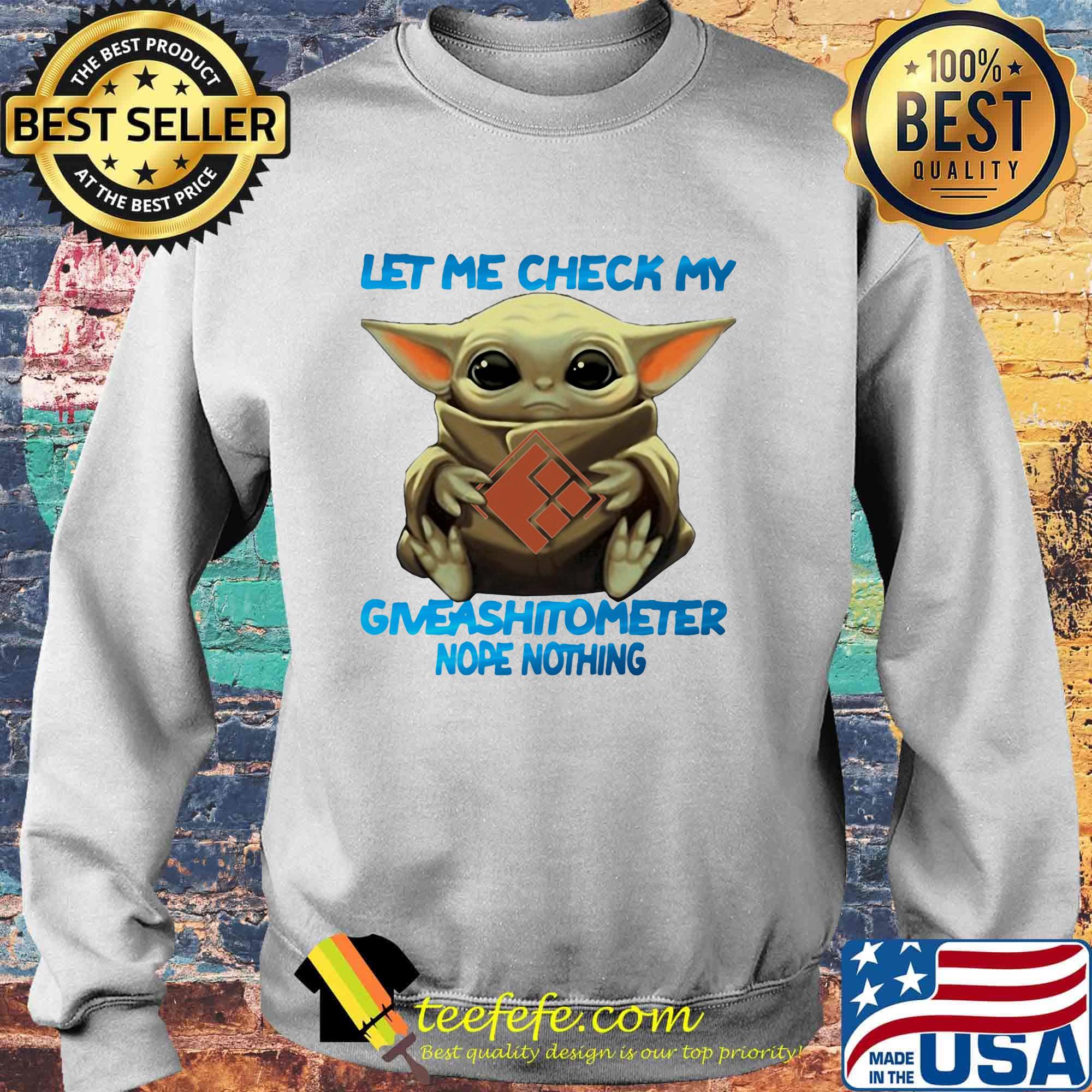 Baby yoda hug the home depot logo let me check my giveashitometer nope nothing s Sweater Baby yoda hug the home depot logo let me check my giveashitometer nope nothing s Sweater