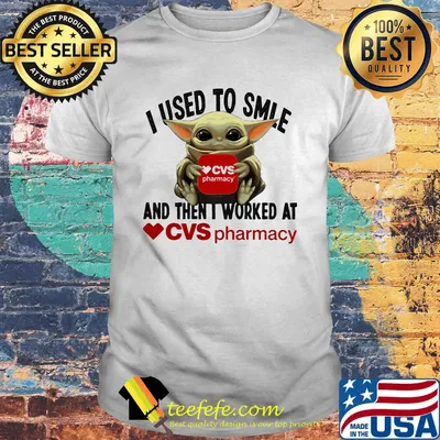 Baby yoda i used to smile and then i worked at cvs pharmacy shirt