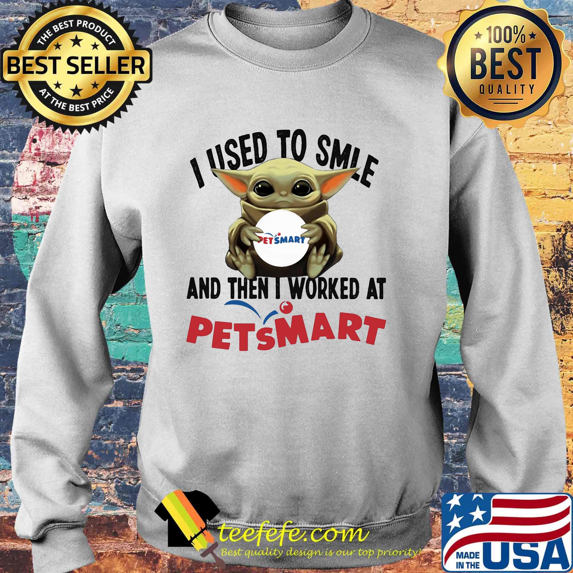 Baby yoda i used to smile and then i worked at petsmart s Sweater Baby yoda i used to smile and then i worked at petsmart s Sweater