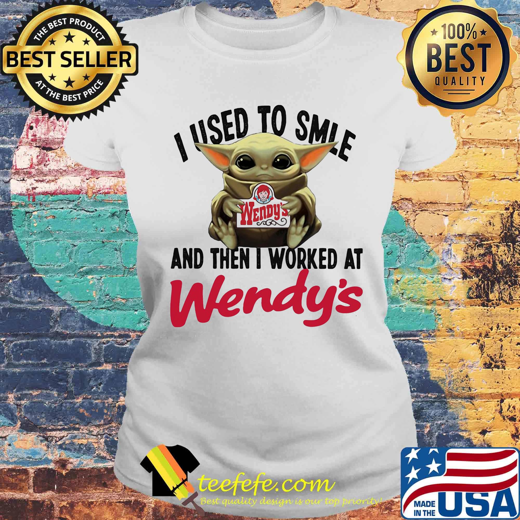 Baby yoda i used to smile and then i worked at wendy's s Laides tee Baby yoda i used to smile and then i worked at wendy's s Laides tee