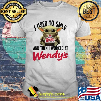 Baby yoda i used to smile and then i worked at wendy's shirt