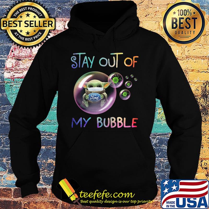 Baby yoda mask hug ford stay out of my bubble covid-19 s Hoodie Baby yoda mask hug ford stay out of my bubble covid-19 s Hoodie