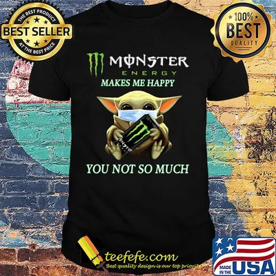 Baby yoda mask monster energy makes me happy you not so much shirt