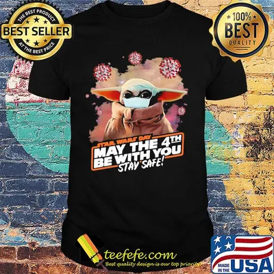 Baby yoda mask star wars day may the 4th be with you stay safe covid-19 shirt