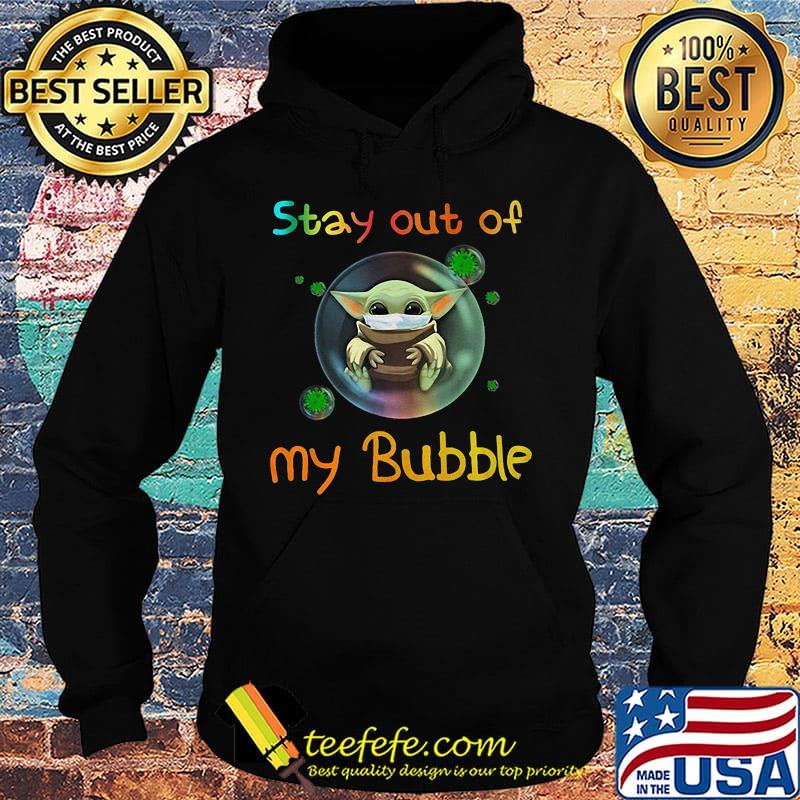 Baby yoda mask stay out of my bubble covid-19 s Hoodie Baby yoda mask stay out of my bubble covid-19 s Hoodie