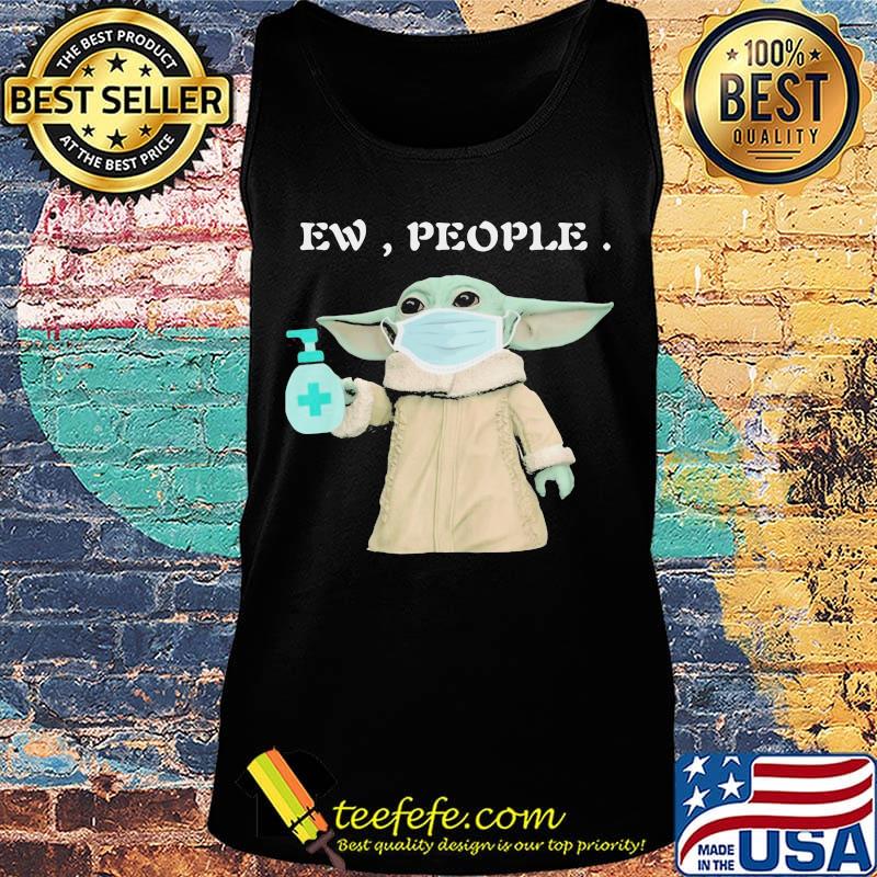 Baby yoda mask washing your hand ew people s Tank top Baby yoda mask washing your hand ew people s Tank top