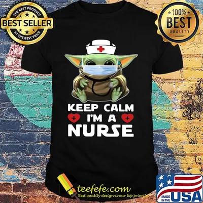 Baby yoda wearing mask keep calm i'm a nurse shirt
