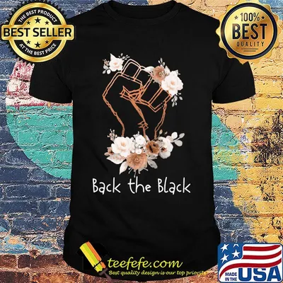 Back the black lives matter flower shirt