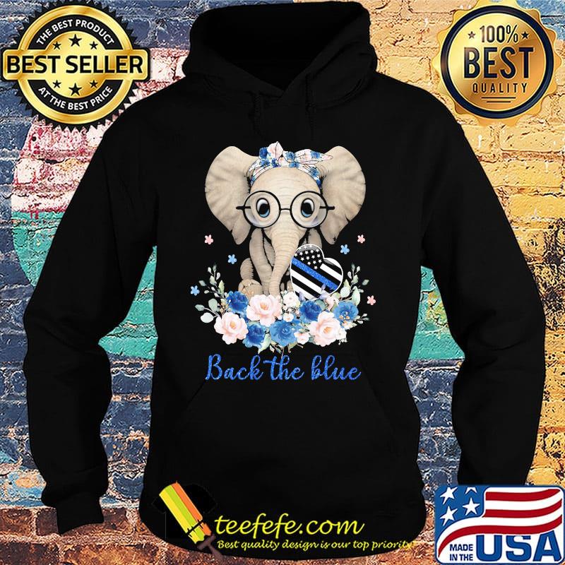 Back The Blue Elephants Heart Glasses Flower Cute Shirt Hoodie Back The Blue Elephants Heart Glasses Flower Cute Shirt Hoodie