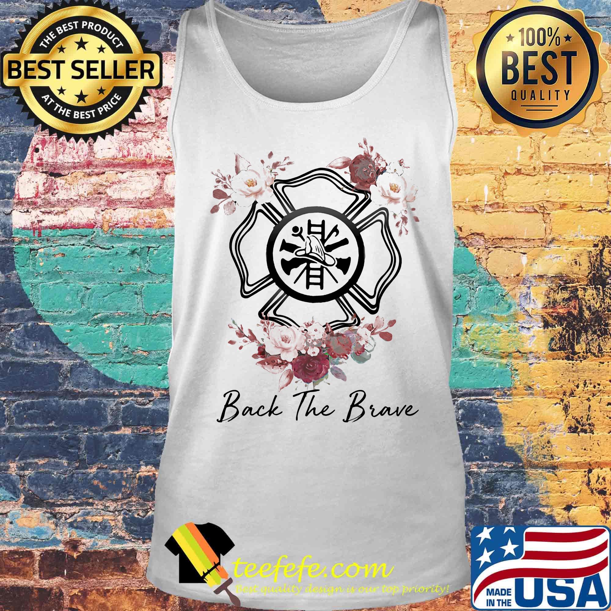 Back The Brave Flower Hat Shirt Tank top Back The Brave Flower Hat Shirt Tank top