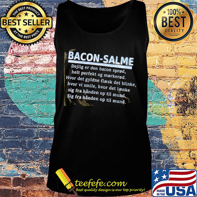 Bacon Salme Dejlig Er Dan Bacon Spread Help Perfekt Og Morkerod s Tank top Bacon Salme Dejlig Er Dan Bacon Spread Help Perfekt Og Morkerod s Tank top