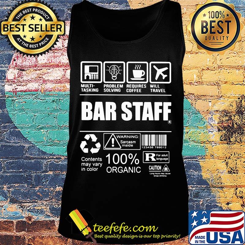 Bar staff multi tasking problem solving requires coffee will travel s Tank top Bar staff multi tasking problem solving requires coffee will travel s Tank top