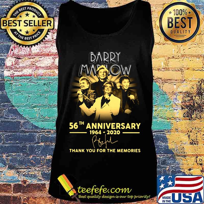Barry manilow 56th anniversary 1964 2020 thank you for the memories signatures s Tank top Barry manilow 56th anniversary 1964 2020 thank you for the memories signatures s Tank top