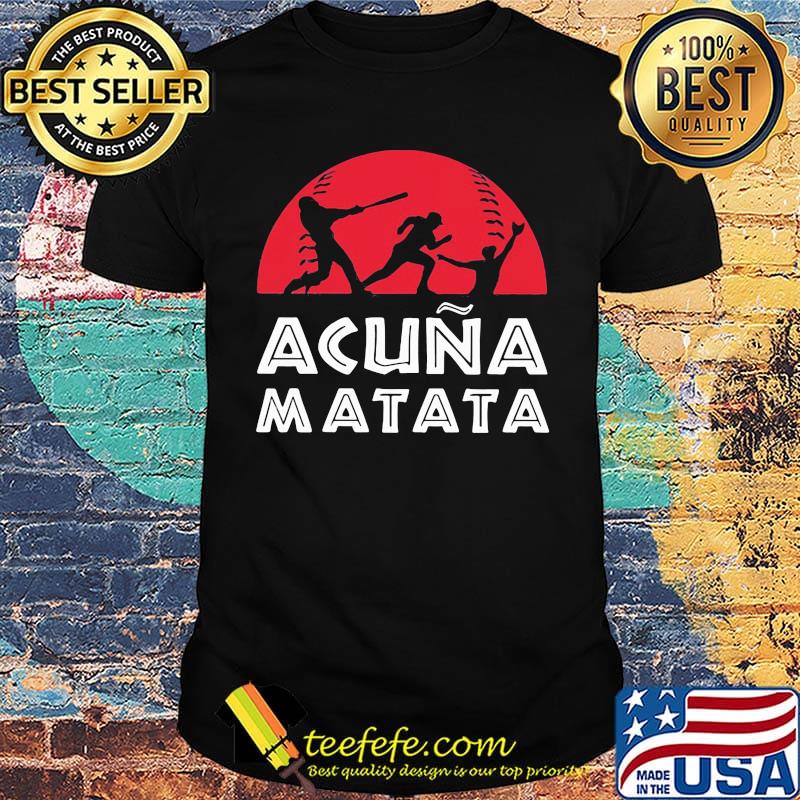 Baseball acuna matata sunset shirt Baseball acuna matata sunset shirt