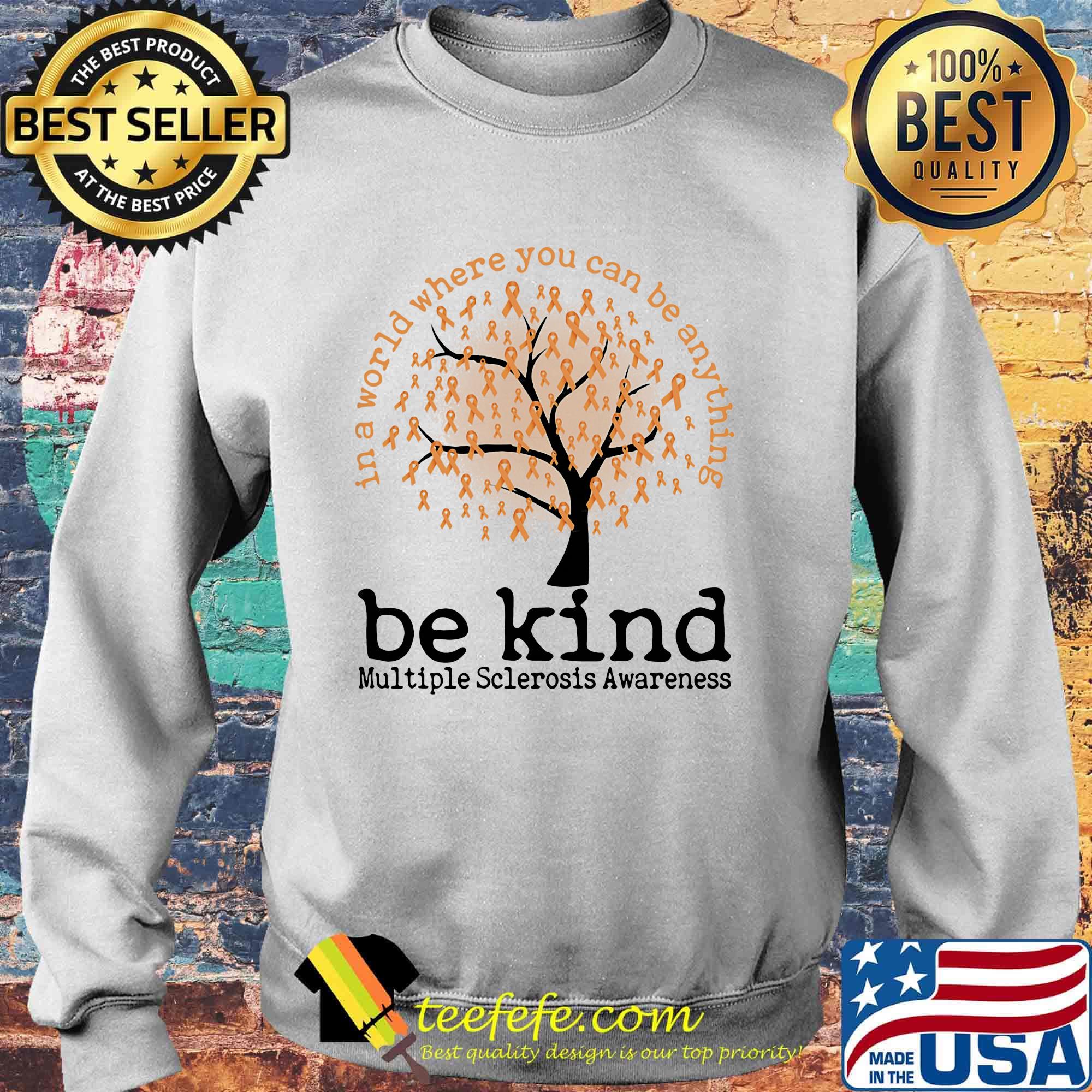 Be Kind In A World Where You Can Be Anything Tree Oranges Shirt Sweater Be Kind In A World Where You Can Be Anything Tree Oranges Shirt Sweater