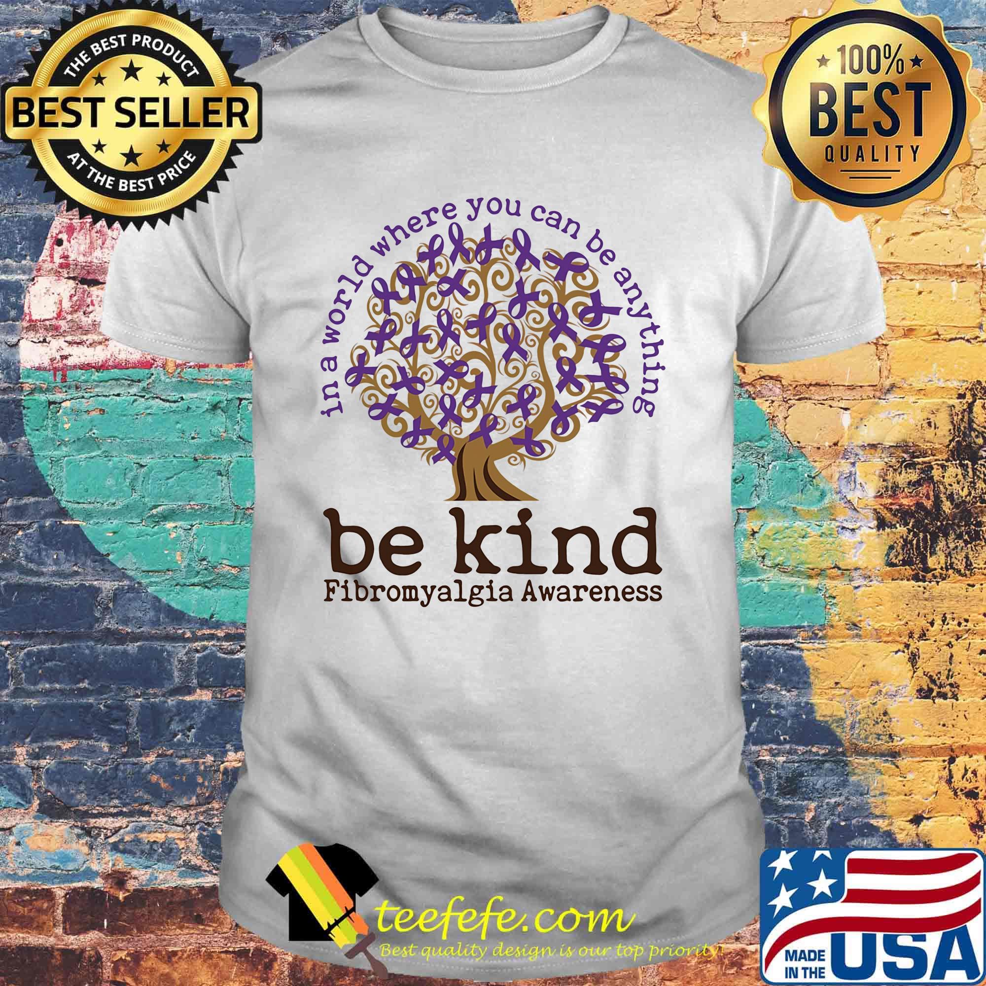 Be Kind In A World Where You Can Be Anything Tree Purple Shirt