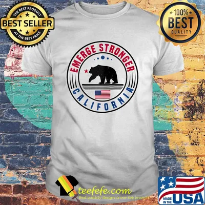 Bear emerge stronger california shirt