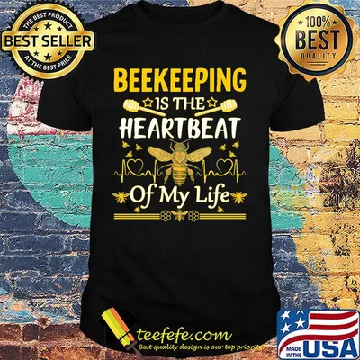 Beekeeping Is The HeartBeat Of My Life Shirt