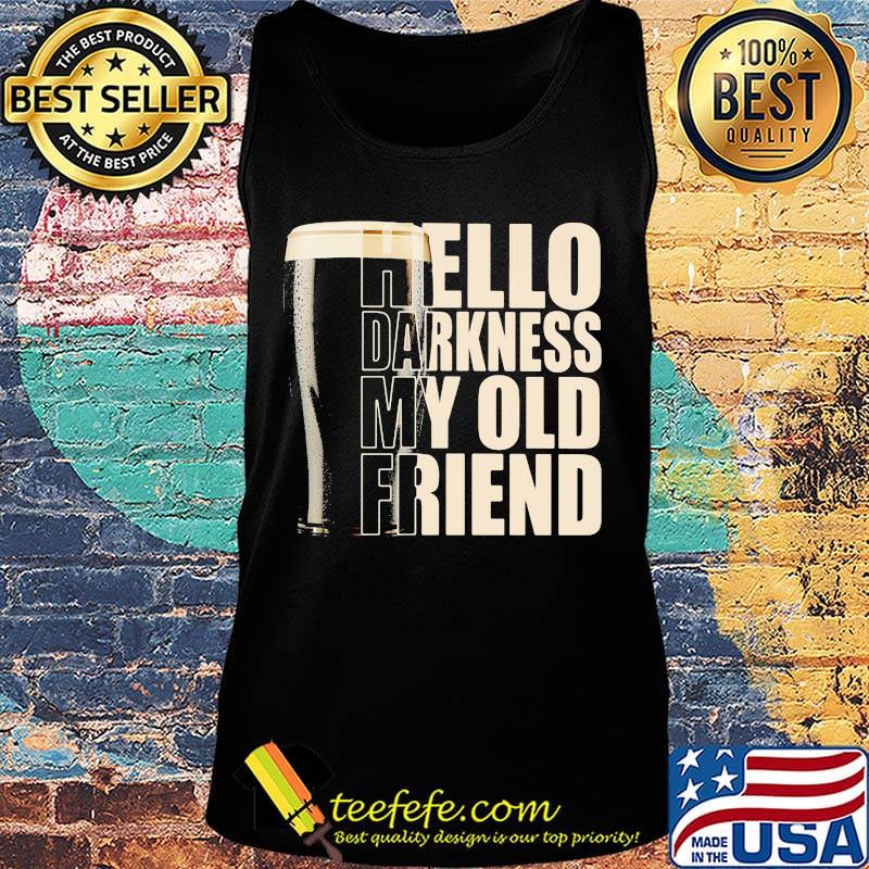 Beer hello darkness my old friend s Tank top Beer hello darkness my old friend s Tank top