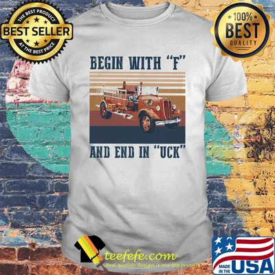 Begin with f and end in uck vintage retro shirt
