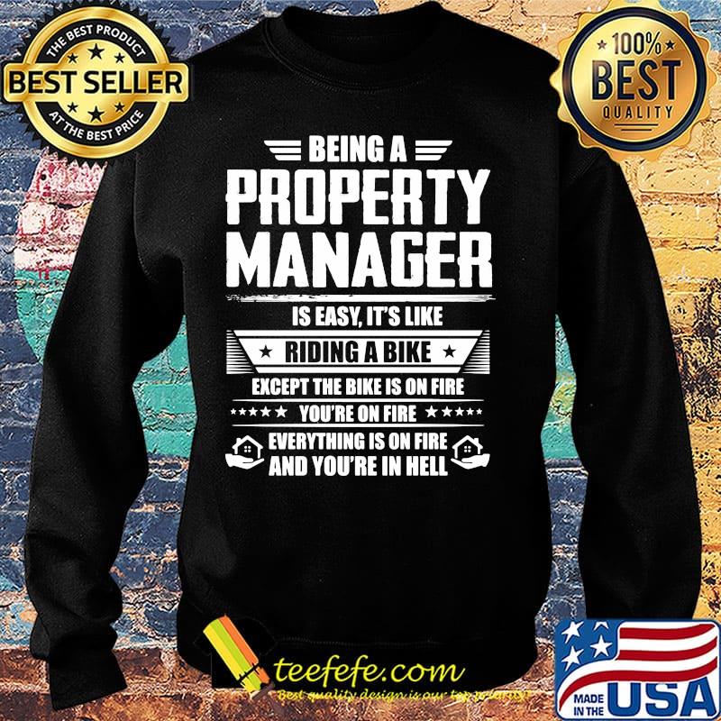Being a property manager is easy it's like riding a bike except the bike is on fire youre on fire stars s Sweater Being a property manager is easy it's like riding a bike except the bike is on fire youre on fire stars s Sweater