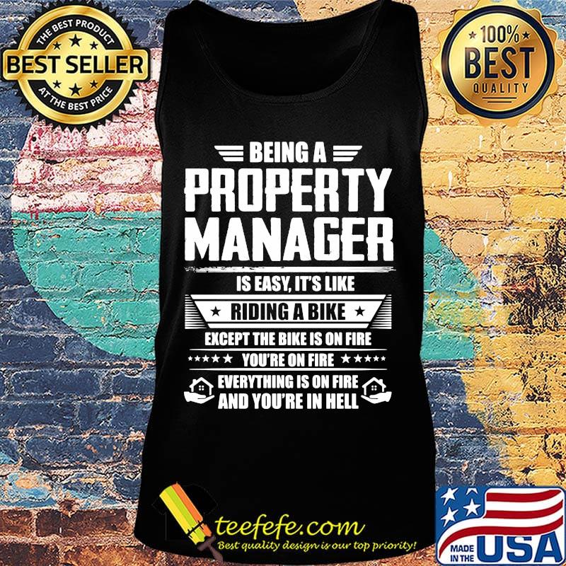 Being a property manager is easy it's like riding a bike except the bike is on fire youre on fire stars s Tank top Being a property manager is easy it's like riding a bike except the bike is on fire youre on fire stars s Tank top