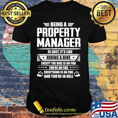 Being a property manager is easy it's like riding a bike except the bike is on fire youre on fire stars shirt