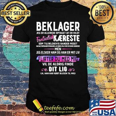 Beklager fantastisk kaereste men flirter du med mig dit lig shirt