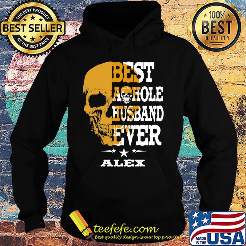 Best a hole husband ever Alex skull star s Hoodie Best a hole husband ever Alex skull star s Hoodie