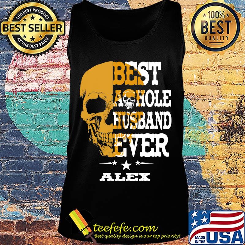 Best a hole husband ever Alex skull star s Tank top Best a hole husband ever Alex skull star s Tank top